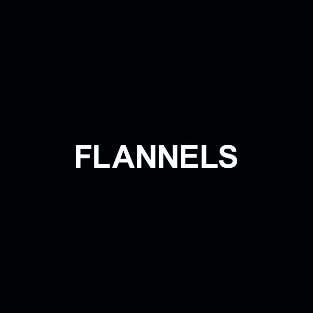 Flannels